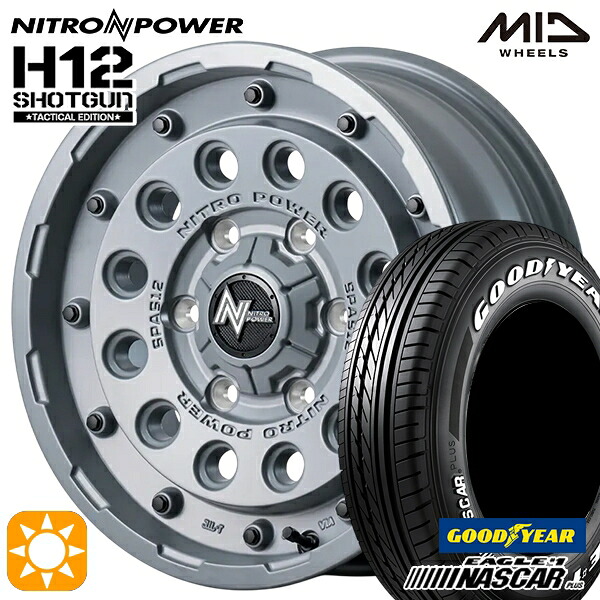 【取付対象】200系ハイエース 215/65R16C 109/107R グッドイヤー ナスカープラス MID ナイトロパワー H12ショットガン タクティカルエディション SGK 16インチ 6.5J 6H139.7+38 サマータイヤホイールセット