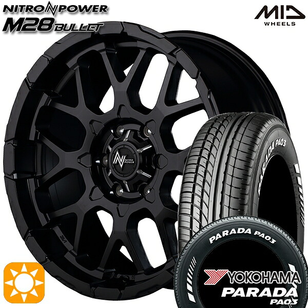 【取付対象】200系ハイエース 215/60R17C 109/107S ヨコハマ パラダ PA03 ホワイトレター MID ナイトロパワー M28バレット セミグロスブラック 17インチ 6.5J 6H139.7 サマータイヤホイールセット
