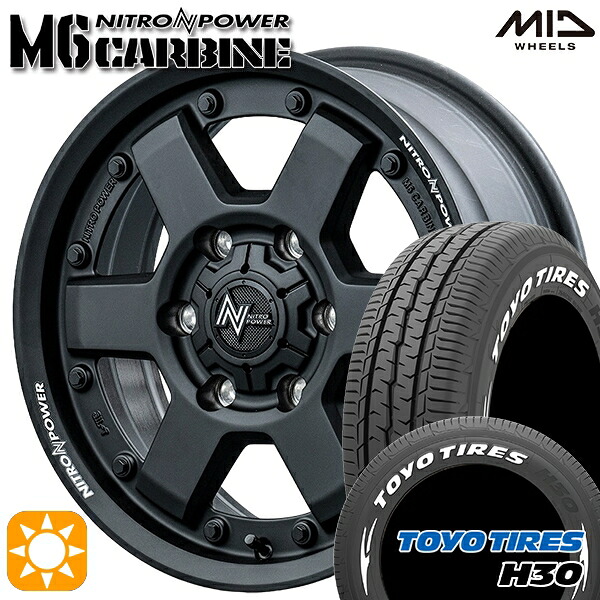 【取付対象】215/65R16 109/107R トーヨー H30 ホワイトレター MID ナイトロパワー M6 カービン ガンブラック 16インチ 6.5J 6H139.7 サマータイヤホイールセット