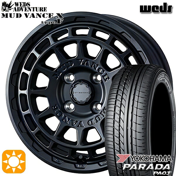 【取付対象】軽トラ 165/55R14C 95/93N ヨコハマ パラダ PA03 Weds マッドヴァンス X タイプF フルマットブラック 14インチ 4.5J 4H100 サマータイヤホイールセット