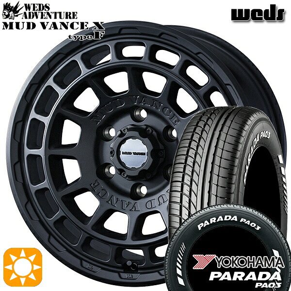 【取付対象】215/65R16C 109/107S ヨコハマ パラダ PA03 ホワイトレター Weds マッドヴァンス X タイプF フルマットブラック 16インチ 6.5J 6H139.7 サマータイヤホイールセット ｜格安タイヤホイールジャストパーツ