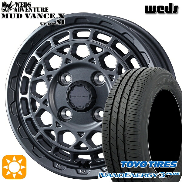 【取付対象】165/65R15 81S トーヨー ナノエナジー3プラス Weds マッドヴァンス X タイプM マットガンメタ 15インチ 4.5J 4H100 サマータイヤホイールセット