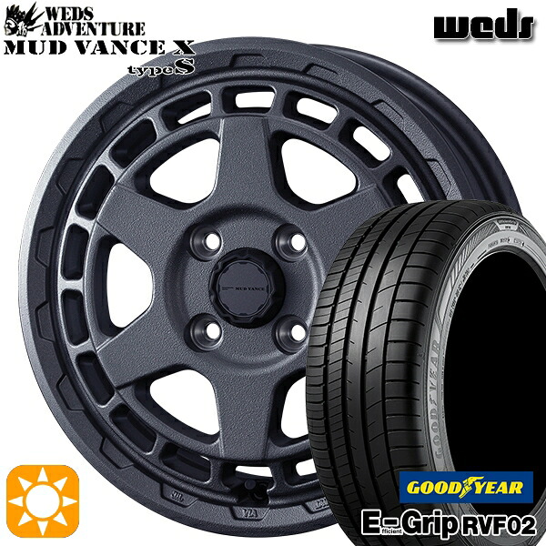 【取付対象】165/60R15 77H グッドイヤー エフィシェントグリップ RVF02 Weds マッドヴァンス X タイプS フリントグレー 15インチ 4.5J 4H100 サマータイヤホイールセット