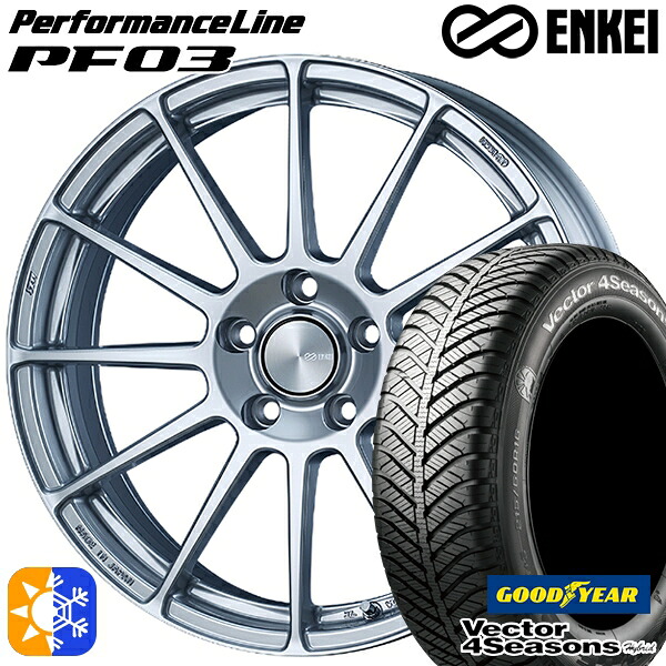 225/45R18 91H グッドイヤー ベクター フォーシーズンズ ENKEI エンケイ パフォーマンスライン PF03 18インチ 7.0J 5H114.3 スパークルシルバー オールシーズンタイヤホイールセット |格安タイヤホイールジャストパーツ