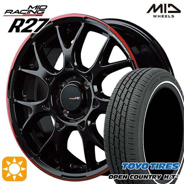 【取付対象】165/60R15 77H トーヨー オープンカントリー H/T2 WR MID RMPレーシング R27 ブラック/リムレッドライン 15インチ 5.0J 4H100 サマータイヤホイールセット