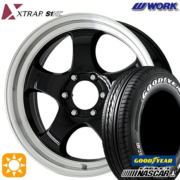 【取付対象】200系ハイエース 215/60R17C 109/107R グッドイヤー ナスカープラス WORK ワーク XTRAP S1HC ブラックダイヤカットリム 17インチ 6.5J 6H139.7 サマータイヤホイールセット