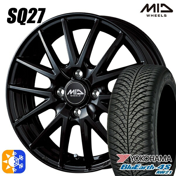 フィット アクア 185/60R15 88H XL ヨコハマ ブルーアース 4S AW21 MID シュナイダー SQ27 メタリックブラック 15インチ 5.5J 4H100 オールシーズンタイヤホイールセット |格安タイヤホイールジャストパーツ
