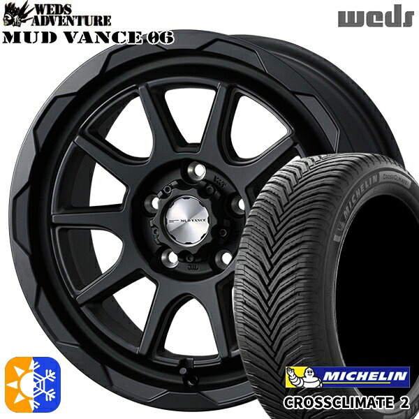 ヴェゼル オデッセイ 215/60R16 99V XL ミシュラン クロスクライメート2 Weds マッドヴァンス06 フルマットブラック 16インチ 7.0J 5H114.3 オールシーズンタイヤホイールセット