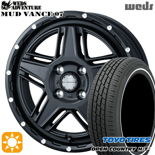 【取付対象】165/65R15 81H トーヨー オープンカントリー H/T2 WR Weds マッドヴァンス07 フルマットブラック 15インチ 4.5J 4H100 サマータイヤホイールセット |格安タイヤホイールジャストパーツ