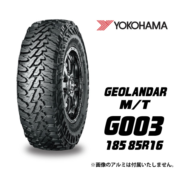 楽天市場 ジムニー タイヤ ヨコハマ ジオランダー Geolandar M T 185 85r16 G003 1本 Jb64 Jb74対応 一部地域個別送料有商品 K Products ジムニー専門店 Kプロダクツ