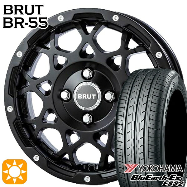 4/20ﾎﾟｲﾝﾄ10倍★165/55R14 72V ヨコハマ ブルーアース ES32 BRUT ブルート BR-55 ミルドサテンブラック 14インチ 5.0J 4H100 サマータイヤホイールセット