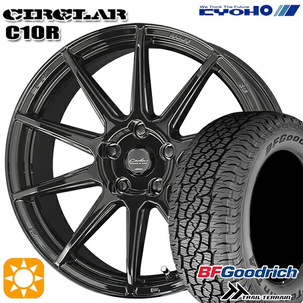 235/60R18 107H XL RBL BFグッドリッチ トレールテレーン KYOHO サーキュラー C10R グロスブラック 18インチ 7.0J 5H114.3 サマータイヤホイールセット｜タイヤホイール激安王国