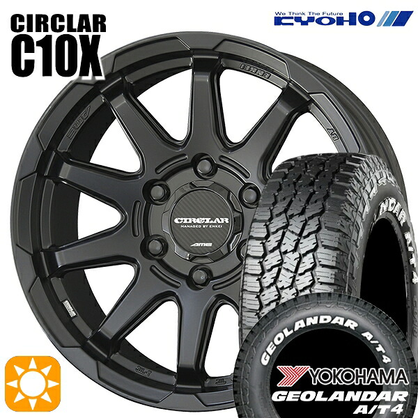 215/65R16C 109/107S ヨコハマ ジオランダー A/T4 ホワイトレター KYOHO サーキュラー C10X マットブラック 16インチ 6.5J 6H139.7 サマータイヤホイールセット｜タイヤホイール激安王国