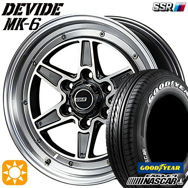 4/20ﾎﾟｲﾝﾄ10倍★200系ハイエース 215/60R17C 109/107R グッドイヤー ナスカープラス SSR ディバイド MK-6 ダークガンメタポリッシュ 17インチ 6.5J 6H139.7 サマータイヤホイールセット