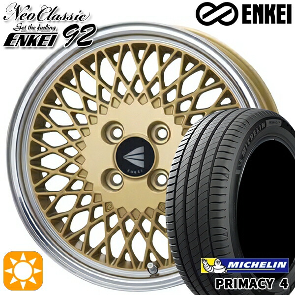 フィット アクア 185/60R15 88H XL ミシュラン プライマシー4 ENKEI ネオクラシック エンケイ92 ゴールドwithマシンドリップ 15インチ 7.0J 4H100 サマータイヤホイールセット｜タイヤホイール激安王国
