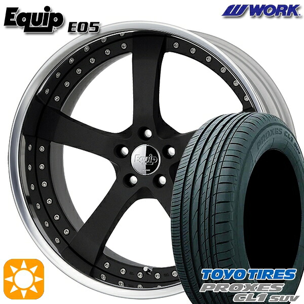 225/45R19 96W トーヨー プロクセス CL1 SUV ワーク エクイップ 05 ブラックアルマイト 19インチ 7.5J 5H114.3 サマータイヤホイールセット|タイヤホイール激安王国