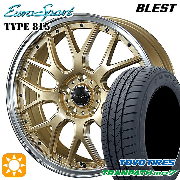 215/60R17 96H トーヨー トランパス mp7 BLEST ユーロスポーツ タイプ815 セミグロスゴールド 17インチ 7.0J 5H100 サマータイヤホイールセット｜タイヤホイール激安王国