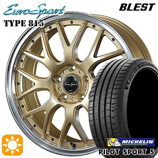 225/45R18 95Y XL ミシュラン パイロットスポーツ5 BLEST ユーロスポーツ タイプ815 セミグロスゴールド 18インチ 7.0J 5H114.3 サマータイヤホイールセット