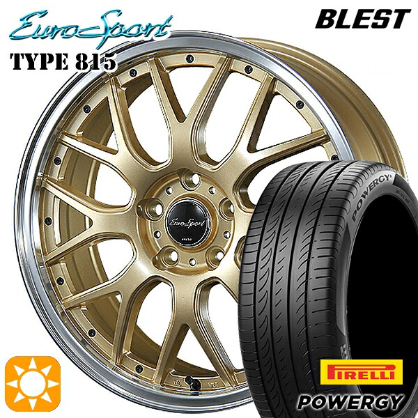 225/50R18 95W ピレリ パワジー BLEST ユーロスポーツ タイプ815 セミグロスゴールド 18インチ 7.0J 5H114.3 サマータイヤホイールセット