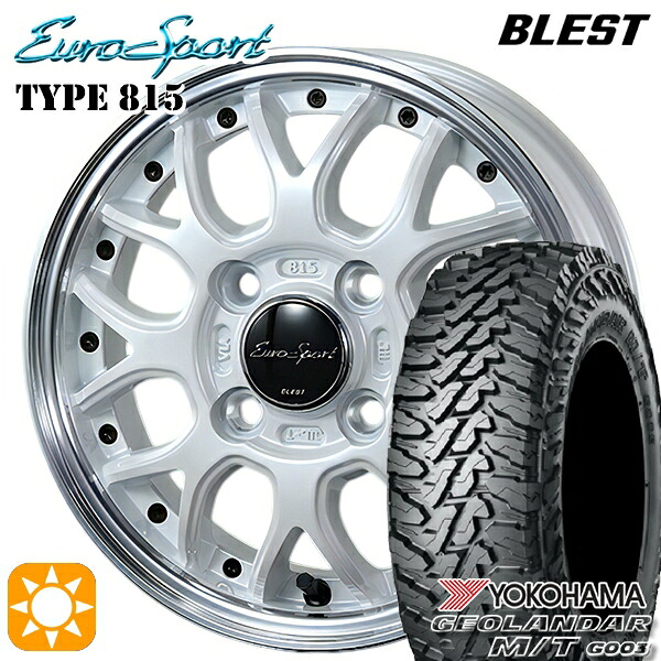 軽トラ軽バン用 145/80R12 80/78N LT ヨコハマ ジオランダーM/T G003 BLEST ユーロスポーツ タイプ815 パールホワイト 12インチ 新品サマータイヤホイール 4本セット 送料無料