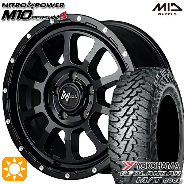 4/10ﾎﾟｲﾝﾄ10倍★225/70R16 103S ヨコハマ ジオランダーM/T G003 MID ナイトロパワー M10パーシングS SBM 16インチ 7.0J 5H114.3 サマータイヤホイールセット