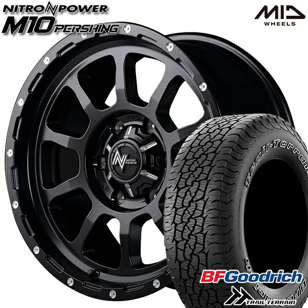 245/65R17 111T ORWL BFグッドリッチ トレールテレーン MID ナイトロパワー M10パーシングS SBM 17インチ 7.0J 5H114.3 サマータイヤホイールセット