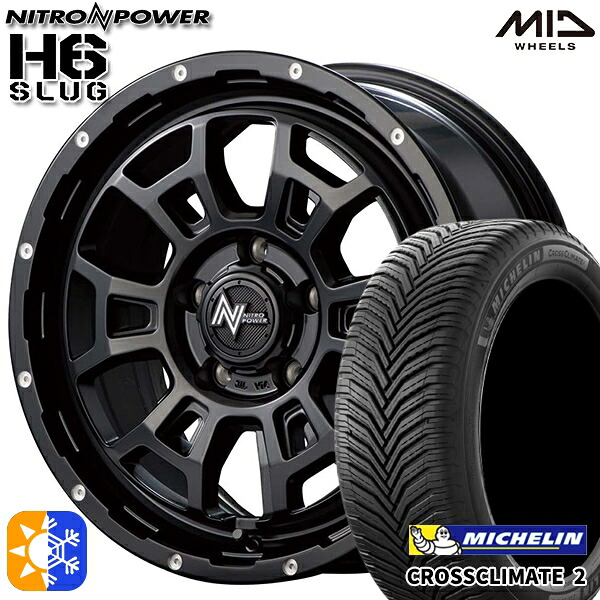 4/20ﾎﾟｲﾝﾄ10倍★215/60R17 100V XL ミシュラン クロスクライメート2 MID ナイトロパワー H6スラッグ SBM 17インチ 7.0J 5H114.3 オールシーズンタイヤホイールセット