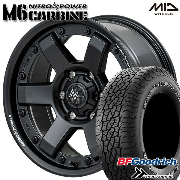 4/10ﾎﾟｲﾝﾄ10倍★265/65R17 112T ORWL BFグッドリッチ トレールテレーン MID ナイトロパワー M6カービン GBK 17インチ 8.0J 6H139.7 サマータイヤホイールセット