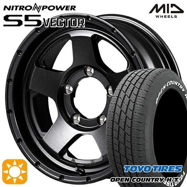 ジムニーシエラ ノマド 215/70R16 100H トーヨー オープンカントリー H/T2 WL MID ナイトロパワー S5ベクター BBK 16インチ 6.0J 5H139.7 +0 サマータイヤホイールセット｜タイヤホイール激安王国 97,185円
