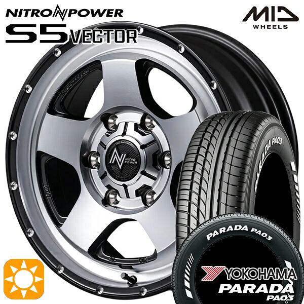 200系ハイエース 215/65R16C 109/107S ヨコハマ パラダ PA03 ホワイトレター MID ナイトロパワー S5ベクター SSM 16インチ 6.5J 6H139.7 +38 サマータイヤホイールセット｜タイヤホイール激安王国