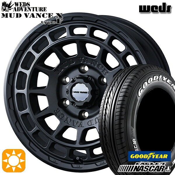 200系ハイエース 215/65R16C 109/107R グッドイヤー ナスカープラス Weds マッドヴァンス X タイプF フルマットブラック 16インチ 6.5J 6H139.7 サマータイヤホイールセット