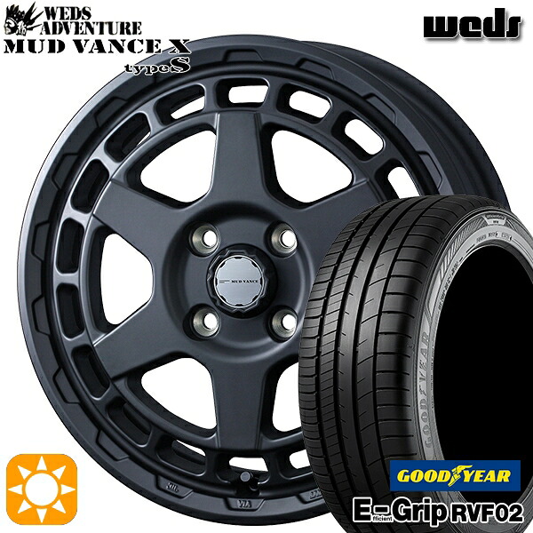 4/10ﾎﾟｲﾝﾄ10倍★165/60R15 77H グッドイヤー エフィシェントグリップ RVF02 Weds マッドヴァンス X タイプS フルマットブラック 15インチ 4.5J 4H100 サマータイヤホイールセット