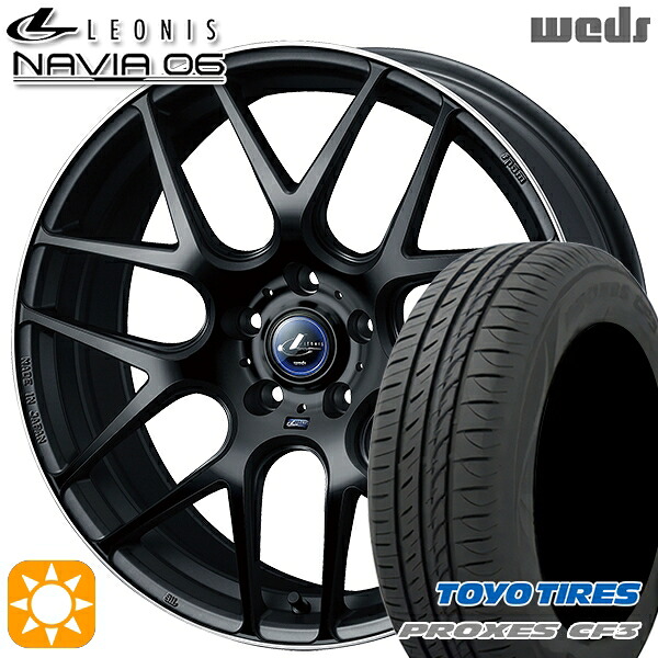 マークX スカイライン 225/45R18 95W XL トーヨー プロクセス CF3 Weds ウェッズ レオニス ナヴィア06 MBP (マットブラックリムポリッシュ) 18インチ 8.0J 5H114.3 サマータイヤホイールセット