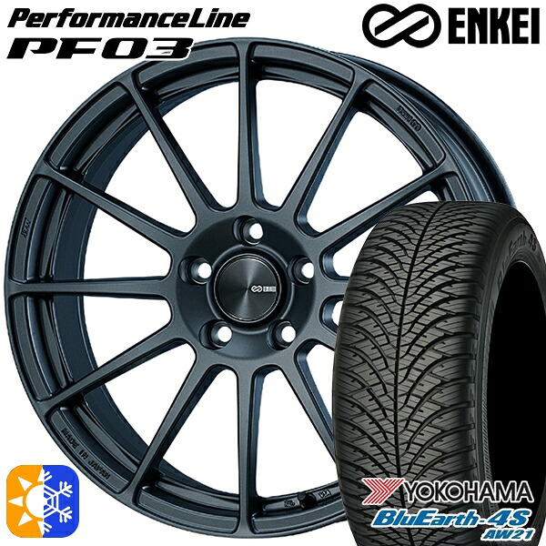 225/60R18 104V XL ヨコハマ ブルーアース 4S AW21 ENKEI エンケイ パフォーマンスライン PF03 マットダークガンメタリック 18インチ 7.5J 5H114.3 オールシーズンタイヤホイールセット