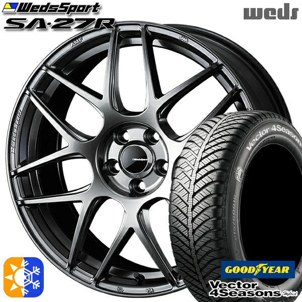 215/45R17 91H XL グッドイヤー ベクター フォーシーズンズ Weds ウェッズスポーツ SA27R PSB（プラチナシルバーブラック） 17インチ 7.0J 5H100 オールシーズンタイヤホイールセット