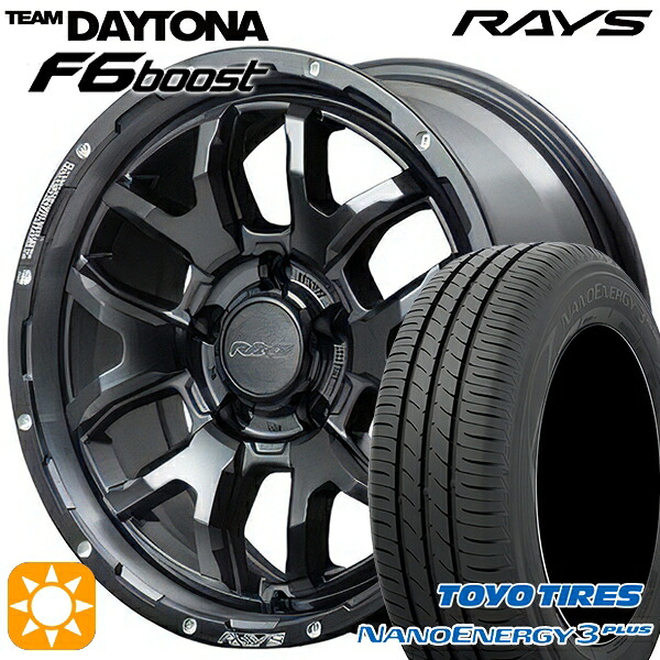 4/10ﾎﾟｲﾝﾄ10倍★205/60R16 92H トーヨー ナノエナジー3プラス RAYS レイズ チームデイトナ F6 Boost N1 16インチ 7.0J 5H114.3 サマータイヤホイールセット