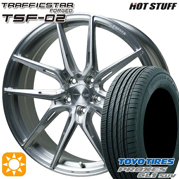 RAV4 245/45R20 103W トーヨー プロクセス CL1 SUV HotStuff トラフィックスターフォージド TSF-02 ブラッシュド 20インチ 8.5J 5H114.3 サマータイヤホイールセット｜タイヤホイール激安王国 200,900円
