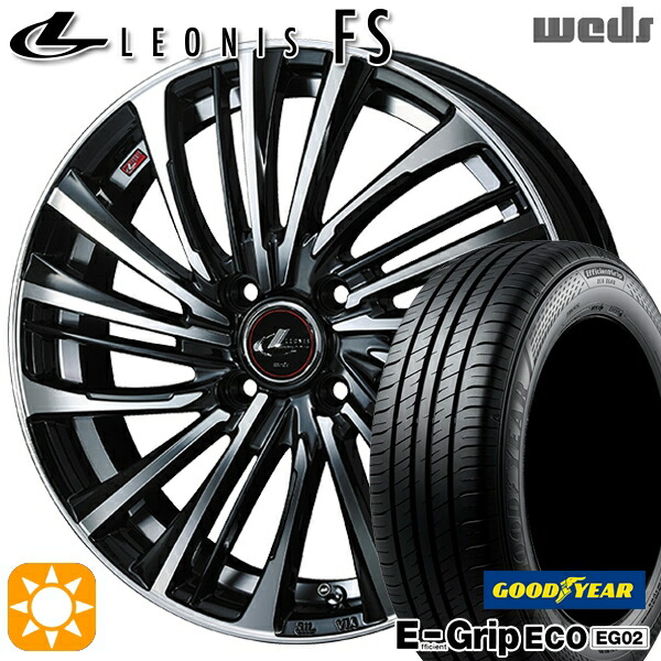 フィット アクア 185/60R15 84H グッドイヤー エフィシェントグリップ EG02 Weds レオニス FS PBMC (パールブラック/ミラーカット) 15インチ 5.5J 4H100 サマータイヤホイールセット|タイヤホイール激安王国