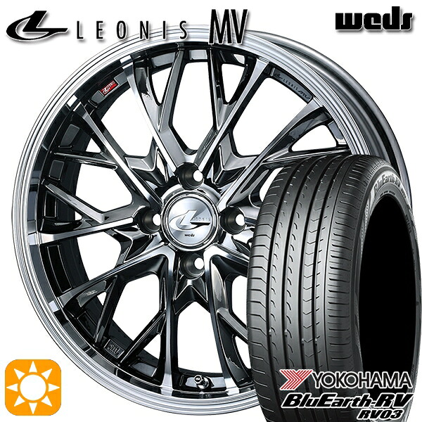 4/10ﾎﾟｲﾝﾄ10倍★165/65R15 81S ヨコハマ ブルーアース RV03 Weds レオニス MV BMCMC (ブラックメタルコート ミラーカット) 15インチ 4.5J 4H100 サマータイヤホイールセット