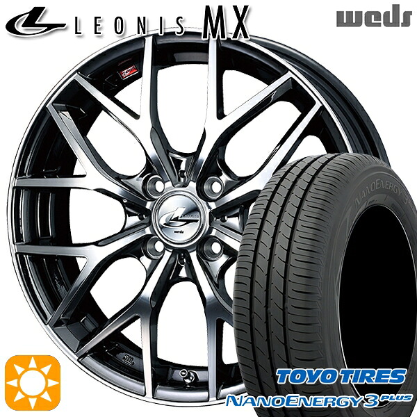 205/60R16 92H トーヨー ナノエナジー3プラス Weds レオニス MX BMCMC (ブラックメタルコート ミラーカット) 16インチ 6.0J 4H100 サマータイヤホイールセット