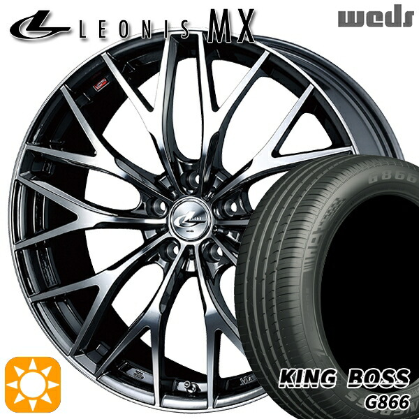4/10ﾎﾟｲﾝﾄ10倍★225/50R18 99W XL キングボス G866 Weds レオニス MX BMCMC (ブラックメタルコート ミラーカット) 18インチ 7.0J 5H114.3 サマータイヤホイールセット