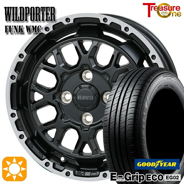 4/20ﾎﾟｲﾝﾄ10倍★155/65R14 75S グッドイヤー エフィシェントグリップ エコ EG02 トレジャーワン ワイルドポーター ファンク WMC MB/RP 14インチ 4.5J 4H100 サマータイヤホイールセット