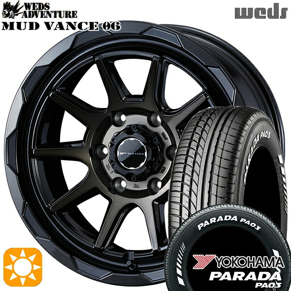 215/70R15C 109/107S ヨコハマ パラダ PA03 ホワイトレター Weds マッドヴァンス06 ブラックポリッシュブロンズクリア 15インチ 6.0J 6H139.7 サマータイヤホイールセット|タイヤホイール激安王国