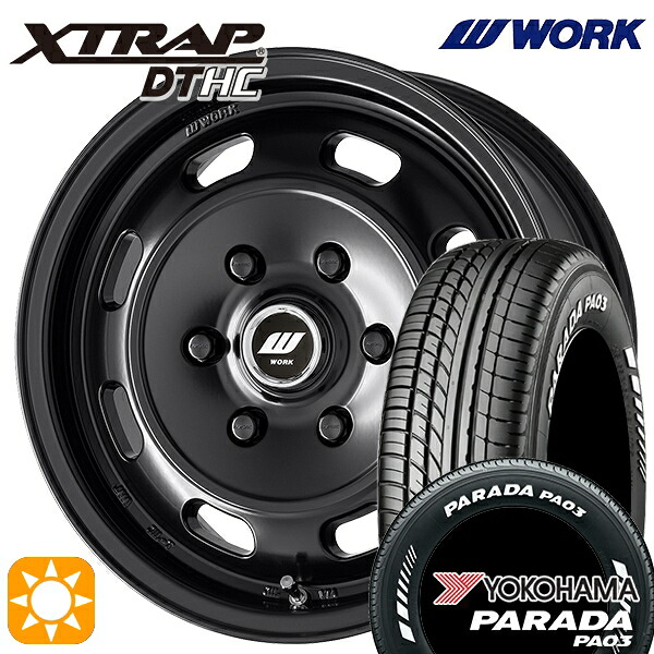 200系ハイエース 215/65R16C 109/107S ヨコハマ パラダ PA03 ホワイトレター WORK エクストラップ DTHC MBL 16インチ 6.5J 6H139.7 サマータイヤホイールセット｜タイヤホイール激安王国