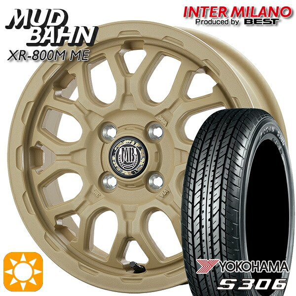 155/65R14 75S ヨコハマ S306 インターミラノ マッドバーン XR-800M ME チッピングベージュ（CBE）14インチ 4.5J 4H100 +45 サマータイヤホイールセット｜タイヤホイール激安王国