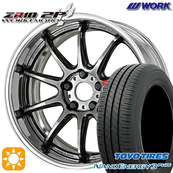 4/10ﾎﾟｲﾝﾄ10倍★225/45R18 91W トーヨー ナノエナジー3プラス WORK エモーション ZR10 2P グリミットブラック 18インチ 7.0J 5H114.3 サマータイヤホイールセット