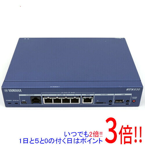 【中古】YAMAHA製 ギガメモリアクセスVPNルータ RTX830 予防医学足なし