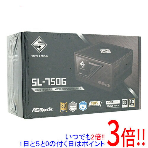 【1日と5.0のつく日、18日はポイント3倍！】ASRock 電源ユニット Steel Legend SL-750G ブラック