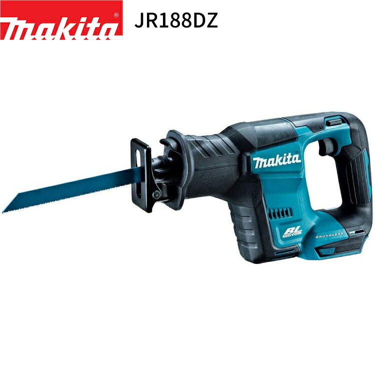 日本未発売 正規店 マキタ 充電式 レシプロソー 18V JR188DZ makita DIY ワンハンド コードレス バッテリー 工具 電動  電動工具 プロ リフォーム 切断 fucoa.cl