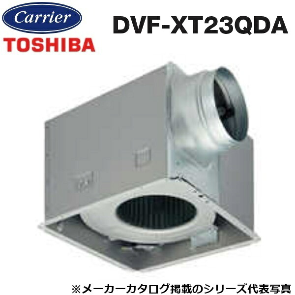 東芝／日本キヤ後ろ側 DVF-XT23QDA 配管用換気ファン 低耳障りな音形 【ルーバー(本体取りまかなう)別売】 〇